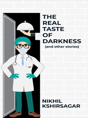 cover image of The Real Taste of Darkness (And Other Stories)